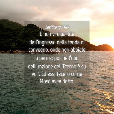 Picture 04 - Levitico 10:7 RIV - E non vi dipartite dall’ingresso della tenda di - Bible Verse Picture