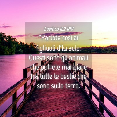 Picture 04 - Levitico 11:2 RIV - “Parlate così ai figliuoli d’Israele: Questi - Bible Verse Picture
