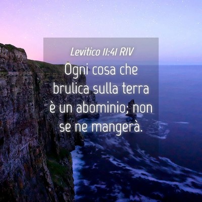 Picture 04 - Levitico 11:41 RIV - Ogni cosa che brulica sulla terra è un abominio; - Bible Verse Picture