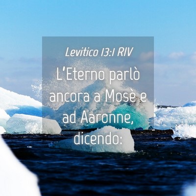 Picture 04 - Levitico 13:1 RIV - L’Eterno parlò ancora a Mosè e ad Aaronne, - Bible Verse Picture
