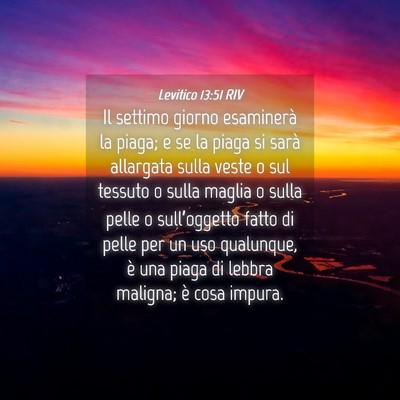 Picture 04 - Levitico 13:51 RIV - Il settimo giorno esaminerà la piaga; e se la - Bible Verse Picture