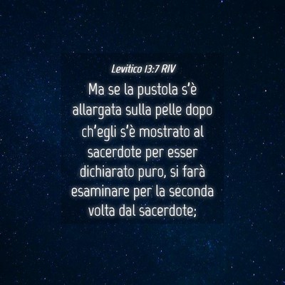 Picture 04 - Levitico 13:7 RIV - Ma se la pustola s’è allargata sulla pelle - Bible Verse Picture