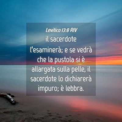 Picture 04 - Levitico 13:8 RIV - il sacerdote l’esaminerà; e se vedrà che la - Bible Verse Picture
