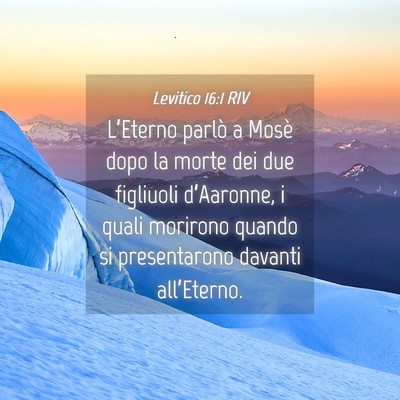 Picture 04 - Levitico 16:1 RIV - L’Eterno parlò a Mosè dopo la morte dei due - Bible Verse Picture