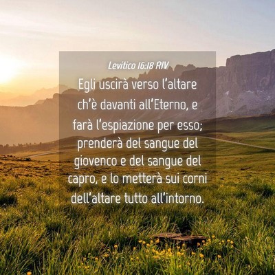 Picture 04 - Levitico 16:18 RIV - Egli uscirà verso l’altare ch’è davanti - Bible Verse Picture