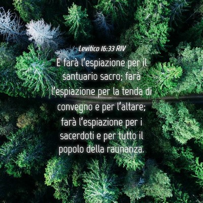 Picture 04 - Levitico 16:33 RIV - E farà l’espiazione per il santuario sacro; - Bible Verse Picture