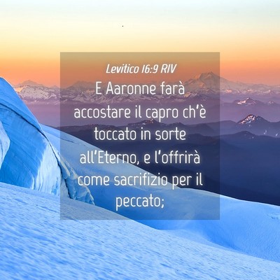 Picture 04 - Levitico 16:9 RIV - E Aaronne farà accostare il capro ch’è - Bible Verse Picture
