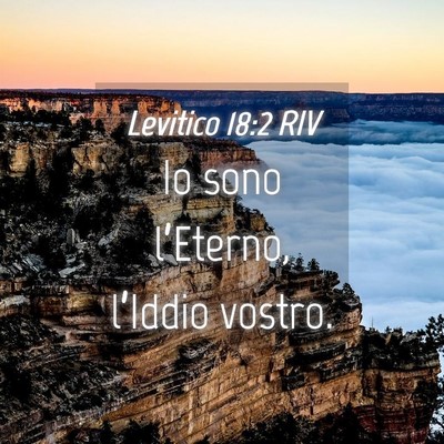 Picture 04 - Levitico 18:2 RIV - Io sono l’Eterno, l’Iddio - Bible Verse Picture