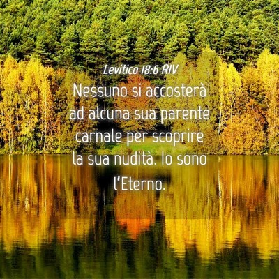 Picture 04 - Levitico 18:6 RIV - Nessuno si accosterà ad alcuna sua parente - Bible Verse Picture