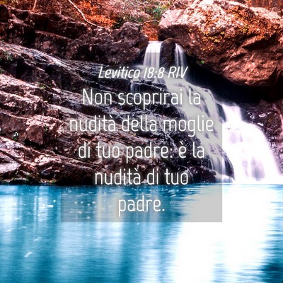 Picture 04 - Levitico 18:8 RIV - Non scoprirai la nudità della moglie di tuo - Bible Verse Picture