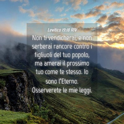 Picture 04 - Levitico 19:18 RIV - Non ti vendicherai, e non serberai rancore contro - Bible Verse Picture
