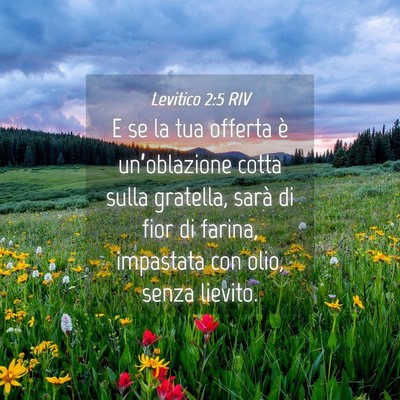 Picture 04 - Levitico 2:5 RIV - E se la tua offerta è un’oblazione cotta sulla - Bible Verse Picture