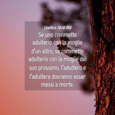 Picture 04 - Levitico 20:10 RIV - Se uno commette adulterio con la moglie d’un - Bible Verse Picture