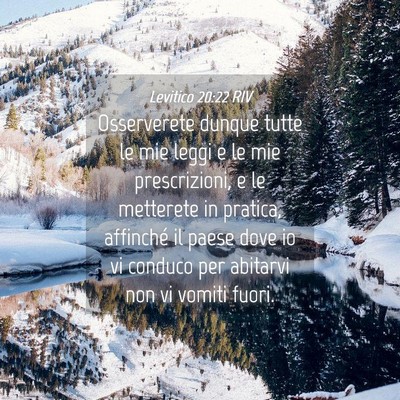 Picture 04 - Levitico 20:22 RIV - Osserverete dunque tutte le mie leggi e le mie - Bible Verse Picture
