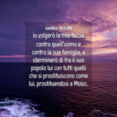 Picture 04 - Levitico 20:5 RIV - io volgerò la mia faccia contro quell’uomo e - Bible Verse Picture