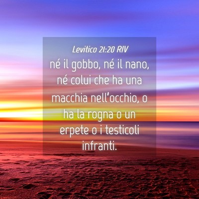 Picture 04 - Levitico 21:20 RIV - né il gobbo, né il nano, né colui che ha una - Bible Verse Picture