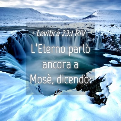 Picture 04 - Levitico 23:1 RIV - L’Eterno parlò ancora a Mosè, - Bible Verse Picture