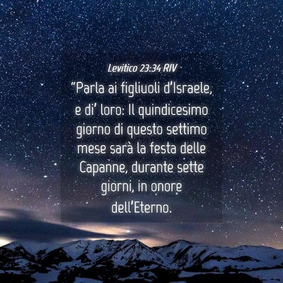 Picture 04 - Levitico 23:34 RIV - “Parla ai figliuoli d’Israele, e di’ loro: - Bible Verse Picture
