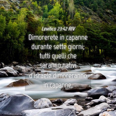 Picture 04 - Levitico 23:42 RIV - Dimorerete in capanne durante sette giorni; tutti - Bible Verse Picture