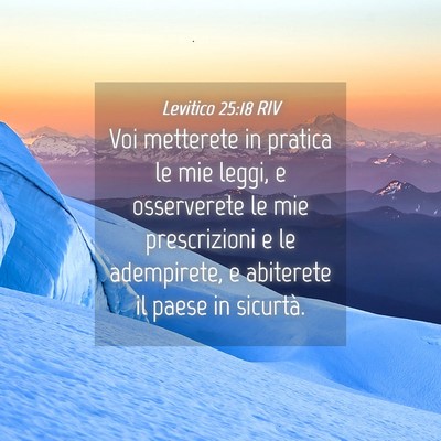 Picture 04 - Levitico 25:18 RIV - Voi metterete in pratica le mie leggi, e - Bible Verse Picture