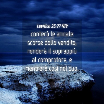 Picture 04 - Levitico 25:27 RIV - conterà le annate scorse dalla vendita, renderà - Bible Verse Picture