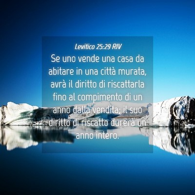 Picture 04 - Levitico 25:29 RIV - Se uno vende una casa da abitare in una città - Bible Verse Picture