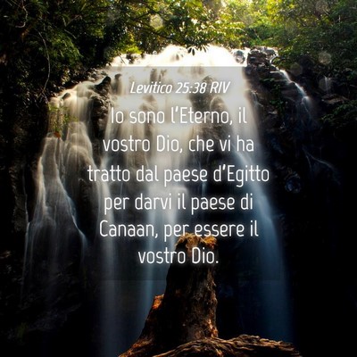 Picture 04 - Levitico 25:38 RIV - Io sono l’Eterno, il vostro Dio, che vi ha - Bible Verse Picture