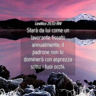 Picture 04 - Levitico 25:53 RIV - Starà da lui come un lavorante fissato - Bible Verse Picture
