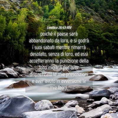 Picture 04 - Levitico 26:43 RIV - poiché il paese sarà abbandonato da loro, e si - Bible Verse Picture