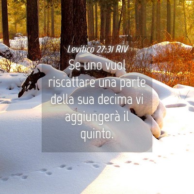 Picture 04 - Levitico 27:31 RIV - Se uno vuol riscattare una parte della sua decima - Bible Verse Picture