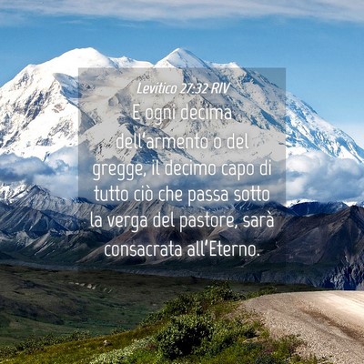 Picture 04 - Levitico 27:32 RIV - E ogni decima dell’armento o del gregge, il - Bible Verse Picture