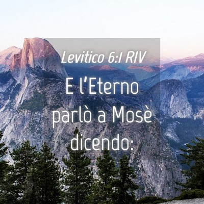 Picture 04 - Levitico 6:1 RIV - E l’Eterno parlò a Mosè - Bible Verse Picture