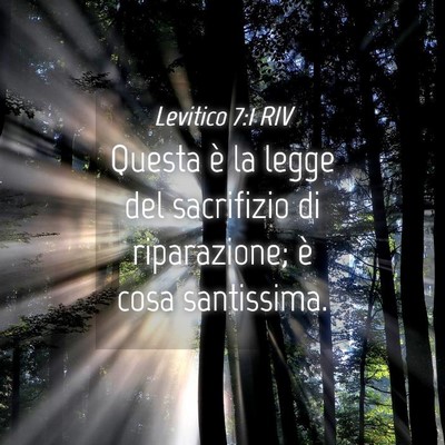 Picture 04 - Levitico 7:1 RIV - Questa è la legge del sacrifizio di riparazione; - Bible Verse Picture