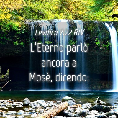 Picture 04 - Levitico 7:22 RIV - L’Eterno parlò ancora a Mosè, - Bible Verse Picture