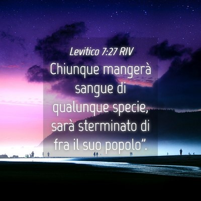 Picture 04 - Levitico 7:27 RIV - Chiunque mangerà sangue di qualunque specie, - Bible Verse Picture