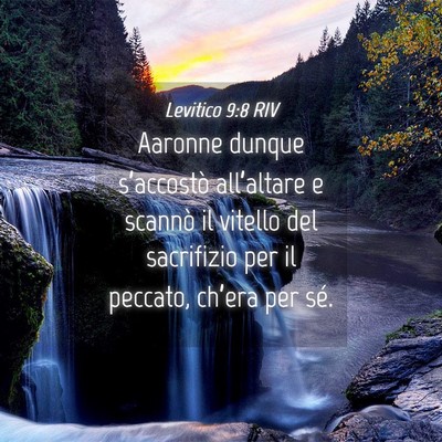 Picture 04 - Levitico 9:8 RIV - Aaronne dunque s’accostò all’altare e - Bible Verse Picture