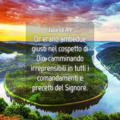 Picture 04 - Luca 1:6 RIV - Or erano ambedue giusti nel cospetto di Dio, - Bible Verse Picture