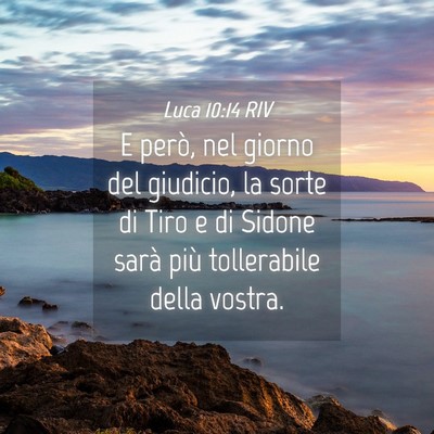 Picture 04 - Luca 10:14 RIV - E però, nel giorno del giudicio, la sorte di - Bible Verse Picture