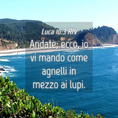 Picture 04 - Luca 10:3 RIV - Andate; ecco, io vi mando come agnelli in mezzo - Bible Verse Picture