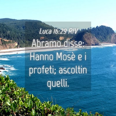 Picture 04 - Luca 16:29 RIV - Abramo disse: Hanno Mosè e i profeti; ascoltin - Bible Verse Picture