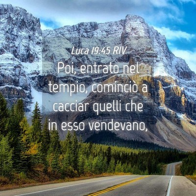 Picture 04 - Luca 19:45 RIV - Poi, entrato nel tempio, cominciò a cacciar - Bible Verse Picture