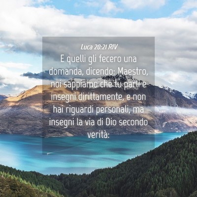 Picture 04 - Luca 20:21 RIV - E quelli gli fecero una domanda, dicendo: - Bible Verse Picture