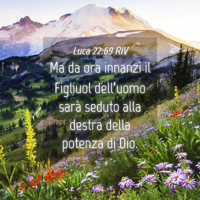 Picture 04 - Luca 22:69 RIV - Ma da ora innanzi il Figliuol dell’uomo sarà - Bible Verse Picture