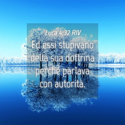 Picture 04 - Luca 4:32 RIV - Ed essi stupivano della sua dottrina perché - Bible Verse Picture