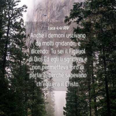 Picture 04 - Luca 4:41 RIV - Anche i demoni uscivano da molti gridando, e - Bible Verse Picture