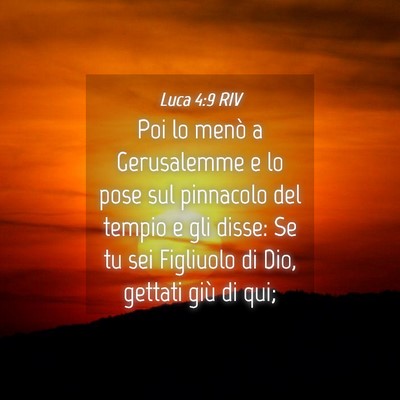 Picture 04 - Luca 4:9 RIV - Poi lo menò a Gerusalemme e lo pose sul - Bible Verse Picture