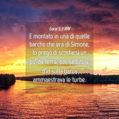 Picture 04 - Luca 5:3 RIV - E montato in una di quelle barche che era di - Bible Verse Picture