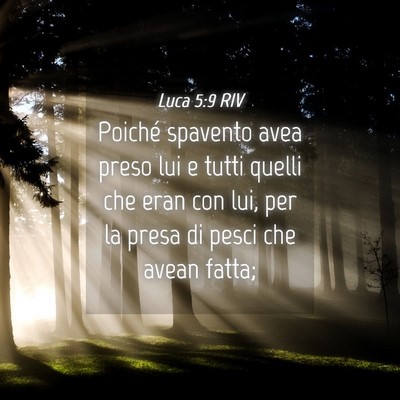 Picture 04 - Luca 5:9 RIV - Poiché spavento avea preso lui e tutti quelli - Bible Verse Picture