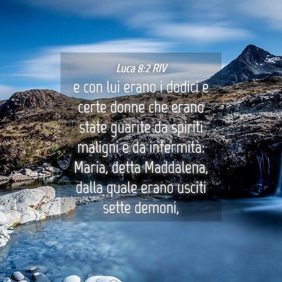 Picture 04 - Luca 8:2 RIV - e con lui erano i dodici e certe donne che erano - Bible Verse Picture