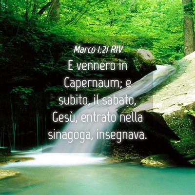 Picture 04 - Marco 1:21 RIV - E vennero in Capernaum; e subito, il sabato, - Bible Verse Picture